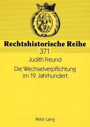Produktbild: Die Wechselverpflichtung im 19. Jahrhundert