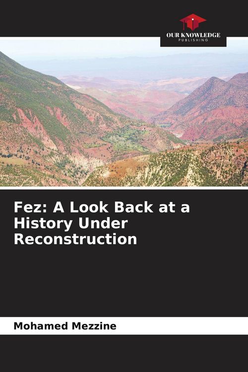 Produktbild: Fez: A Look Back at a History Under Reconstruction