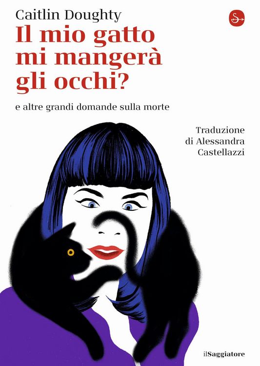 Produktbild: Il mio gatto mi manger&agrave; gli occhi? e altre grandi domande sulla morte