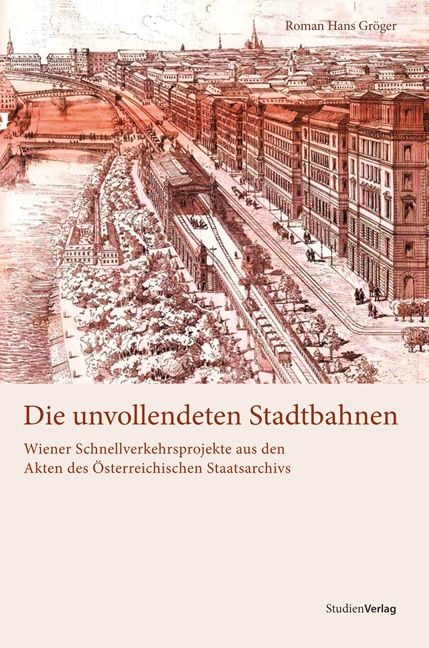 Produktbild: Die unvollendeten Stadtbahnen