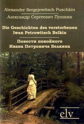Produktbild: Puschkin, A: Geschichten des verstorbenen Iwan Petrowitsch B