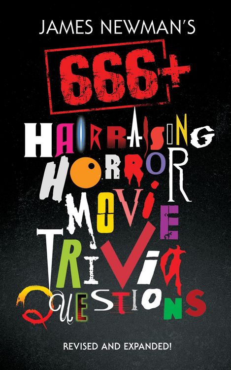Produktbild: James Newman's 666+ Hair-Raising Horror Movie Trivia Questions