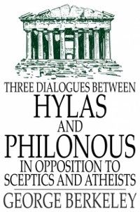 Produktbild: Three Dialogues Between Hylas and Philonous in Opposition to Sceptics and Atheists
