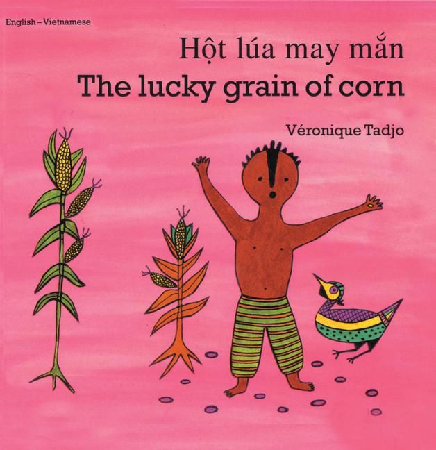 Produktbild: The Lucky Grain of Corn (English-Vietnamese)