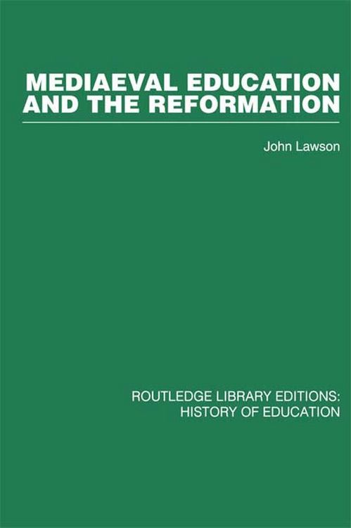 Produktbild: Mediaeval Education and the Reformation