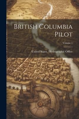 Produktbild: British Columbia Pilot; Volume 1