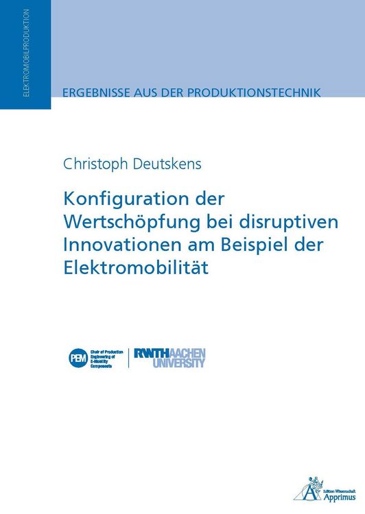 Produktbild: Konfiguration der Wertsch&ouml;pfung bei disruptiven Innovationen am Beispiel der Elektromobilit&auml;t