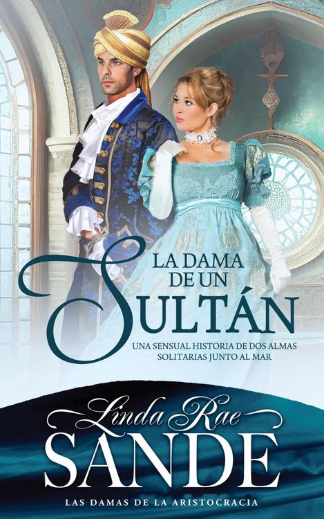 Produktbild: La dama de un sult&aacute;n (Las damas de la aristocracia, #2)