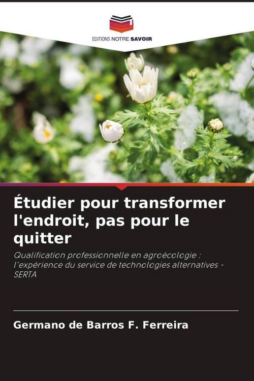 Produktbild: &Eacute;tudier pour transformer l'endroit, pas pour le quitter