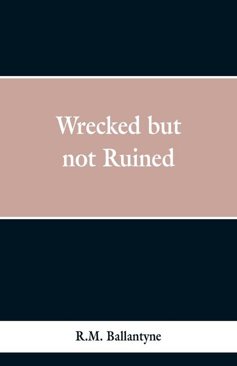 Produktbild: Wrecked but not Ruined