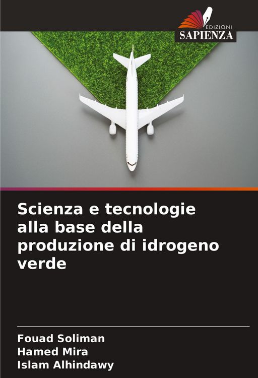 Produktbild: Scienza e tecnologie alla base della produzione di idrogeno verde