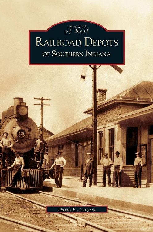 Produktbild: Railroad Depots of Southern Indiana