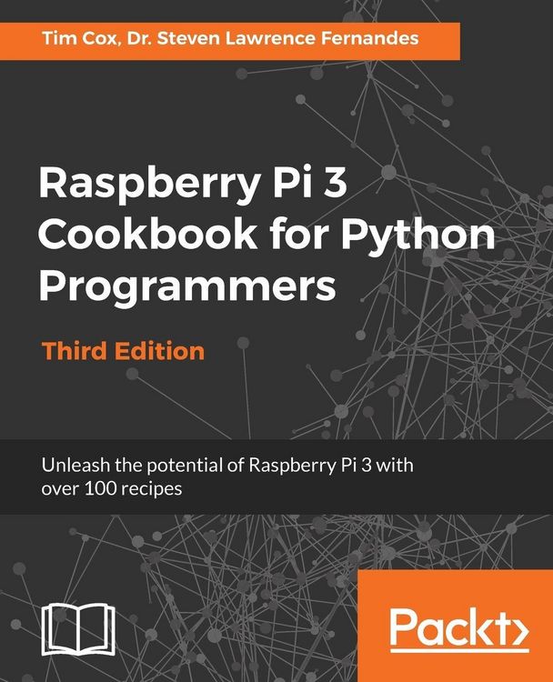 Produktbild: Raspberry Pi 3 Cookbook for Python Programmers - Third Edition