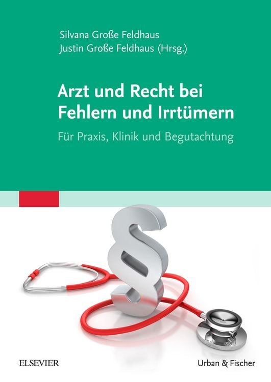 Produktbild: Arzt und Recht bei Fehlern und Irrt&uuml;mern - F&uuml;r Praxis, Klinik und Begutachtung