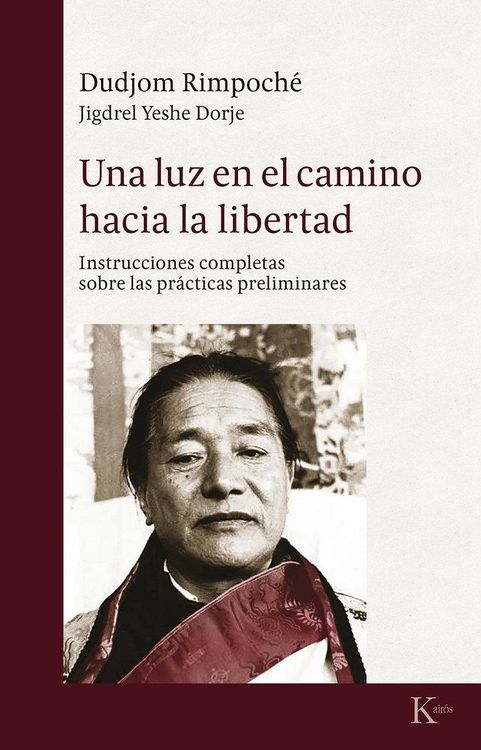 Produktbild: Una luz en el camino hacia la libertad : instrucciones completas sobre las pr&aacute;cticas espirituales