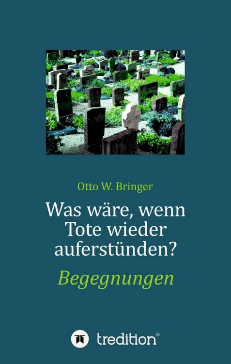 Produktbild: Was w&auml;re, wenn Tote wieder auferst&uuml;nden