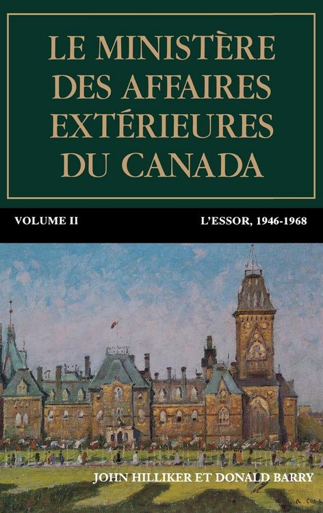 Produktbild: Le Minist&egrave;re Des Affaires Ext&eacute;rieures Du Canada, Volume II
