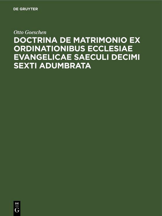 Produktbild: Doctrina De Matrimonio Ex Ordinationibus Ecclesiae Evangelicae Saeculi Decimi Sexti Adumbrata