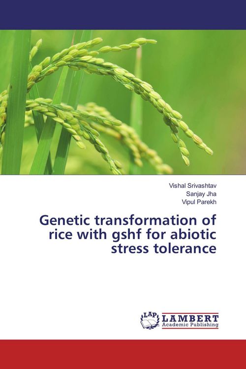 Produktbild: Genetic transformation of rice with gshf for abiotic stress tolerance