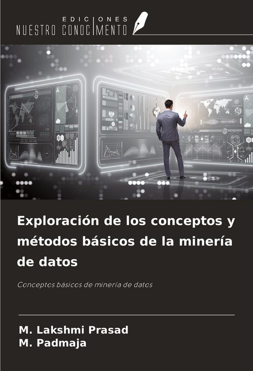 Produktbild: Exploraci&oacute;n de los conceptos y m&eacute;todos b&aacute;sicos de la miner&iacute;a de datos