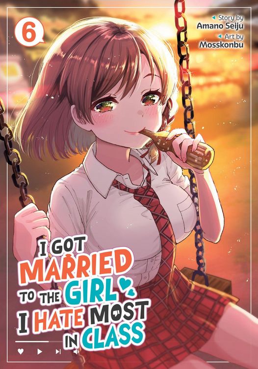 Produktbild: I Got Married to the Girl I Hate Most in Class (Manga) Vol. 6