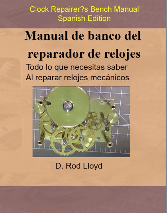 Produktbild: Manual de banco del reparador de relojes - Clock Repairers Bench Manual Spanish
