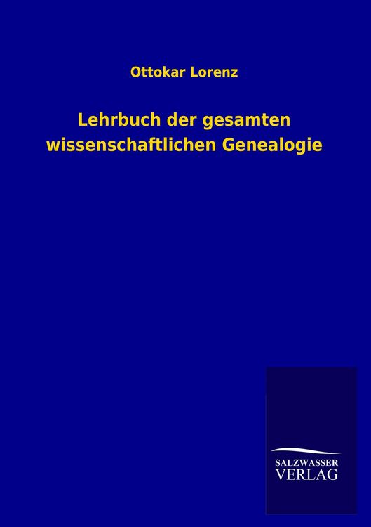 Produktbild: Lehrbuch der gesamten wissenschaftlichen Genealogie