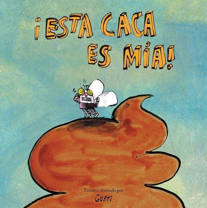 Produktbild: &iexcl;Esta Caca Es M&iacute;a!