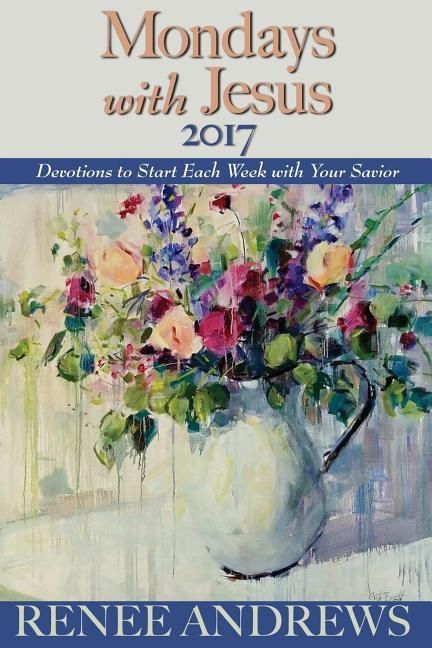 Produktbild: Mondays with Jesus 2017: Devotions to Begin Each Week of the Year