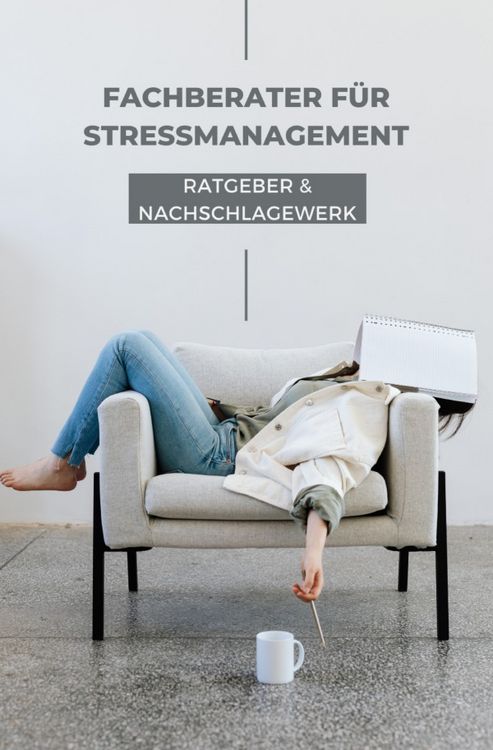 Produktbild: Ratgeber und Nachschlagewerk Fachberater f&uuml;r Stressmanagement
