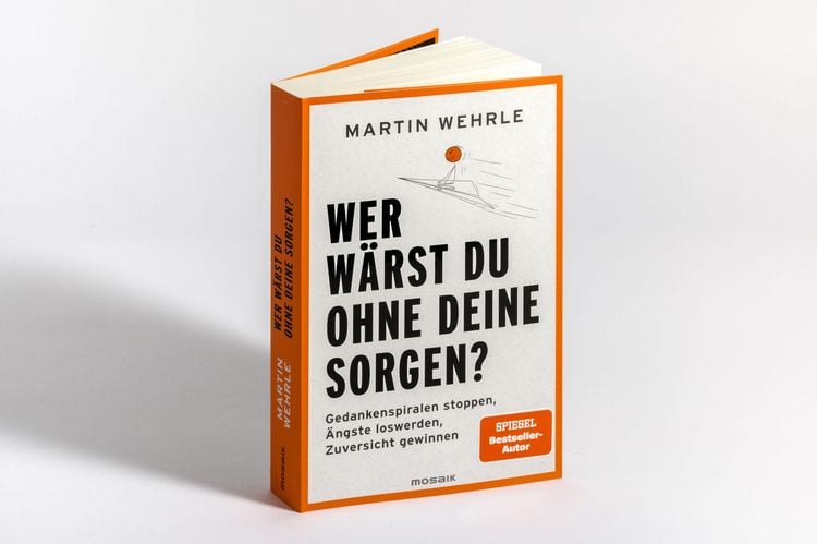 Produktbild: Wer w&auml;rst du ohne deine Sorgen?