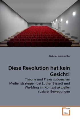 Produktbild: Unterkofler, D: Diese Revolution hat kein Gesicht!
