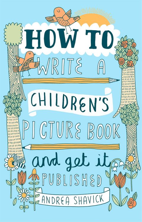 Produktbild: How to Write a Children's Picture Book and Get it Published, 2nd Edition