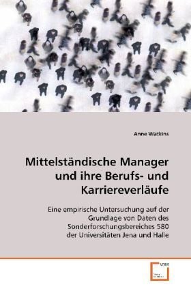 Produktbild: Watkins Anne: Mittelst&auml;ndische Manager und ihre Berufs- undK