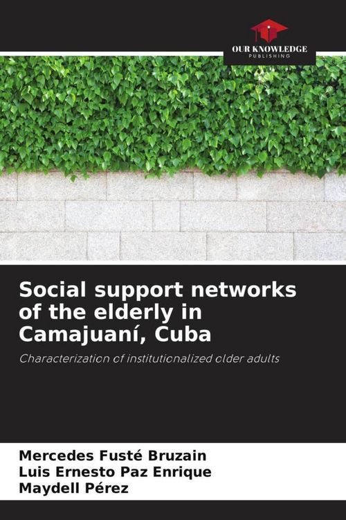 Produktbild: Social support networks of the elderly in Camajuan&iacute;, Cuba