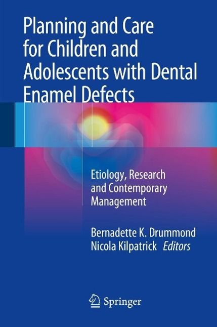 Produktbild: Planning and Care for Children and Adolescents with Dental Enamel Defects
