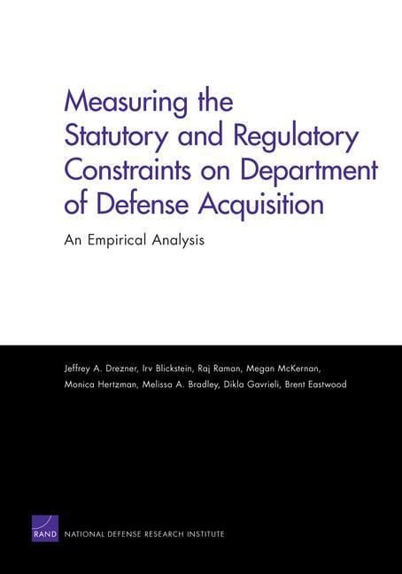 Produktbild: Measuring the Statutory and Regulatory Constraints on Department of Defense Acquisition