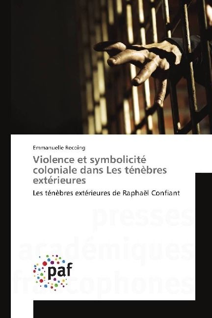Produktbild: Violence et symbolicit&eacute; coloniale dans Les t&eacute;n&egrave;bres ext&eacute;rieures