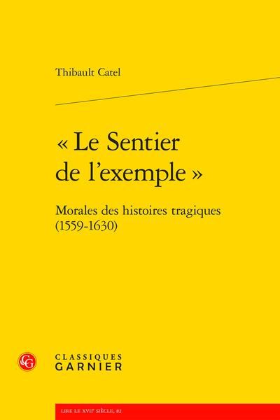 Produktbild: Le Sentier de l Exemple: Morales des Histoires Tragiques 1559 1630