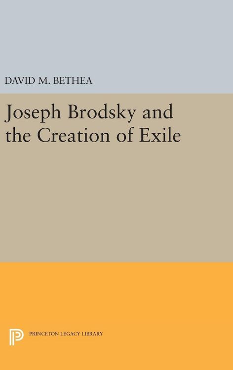 Produktbild: Joseph Brodsky and the Creation of Exile