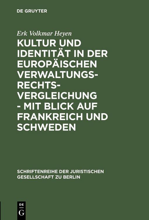 Produktbild: Kultur und Identit&auml;t in der europ&auml;ischen Verwaltungsrechtsvergleichung - mit Blick auf Frankreich und Schweden