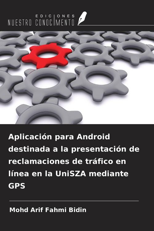 Produktbild: Aplicaci&oacute;n para Android destinada a la presentaci&oacute;n de reclamaciones de tr&aacute;fico en l&iacute;nea en la UniSZA mediante GPS