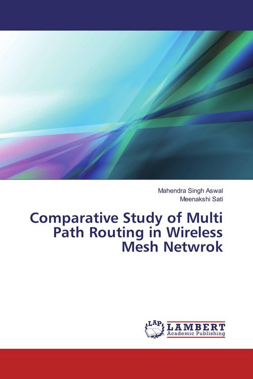 Produktbild: Comparative Study of Multi Path Routing in Wireless Mesh Netwrok
