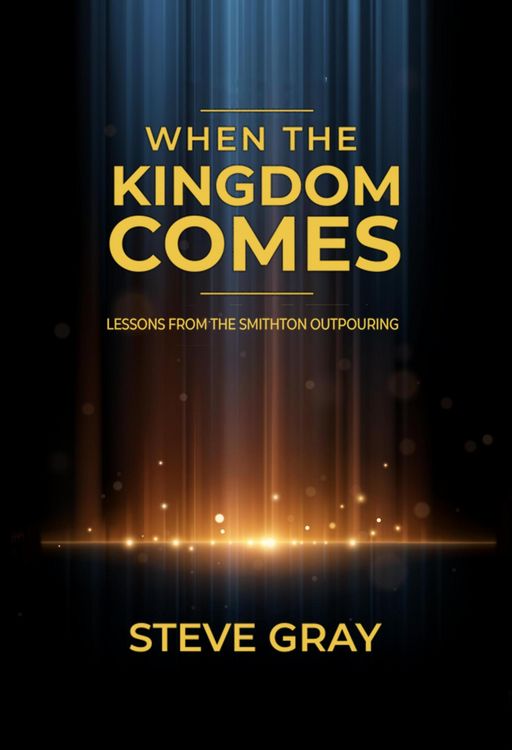 Produktbild: When the Kingdom Comes: Lessons From the Smithton Outpouring