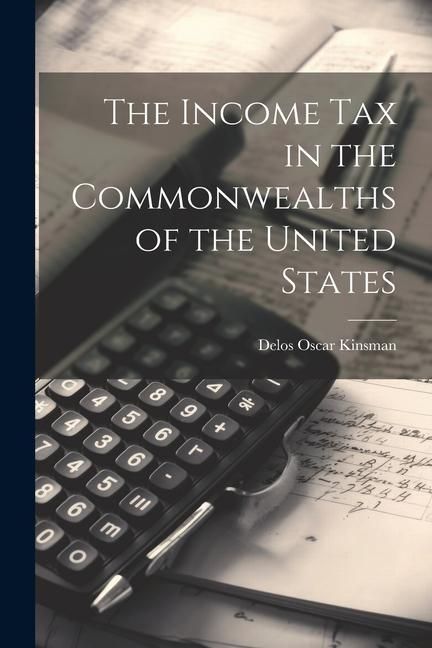 Produktbild: The Income Tax in the Commonwealths of the United States