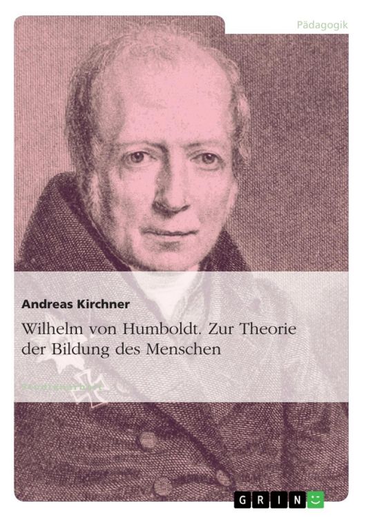 Produktbild: Wilhelm von Humboldt - Theorie der Bildung des Menschen