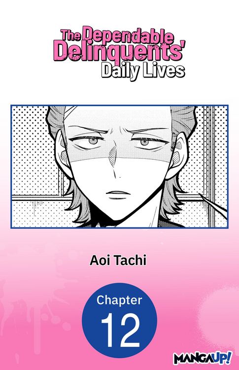 Produktbild: The Dependable Delinquents' Daily Lives #012