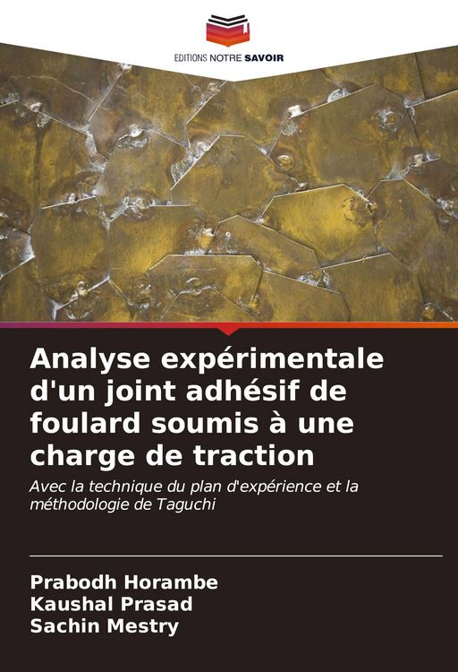 Produktbild: Analyse exp&eacute;rimentale d'un joint adh&eacute;sif de foulard soumis &agrave; une charge de traction