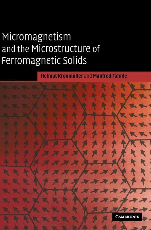 Produktbild: Micromagnetism and the Microstructure of Ferromagnetic Solids