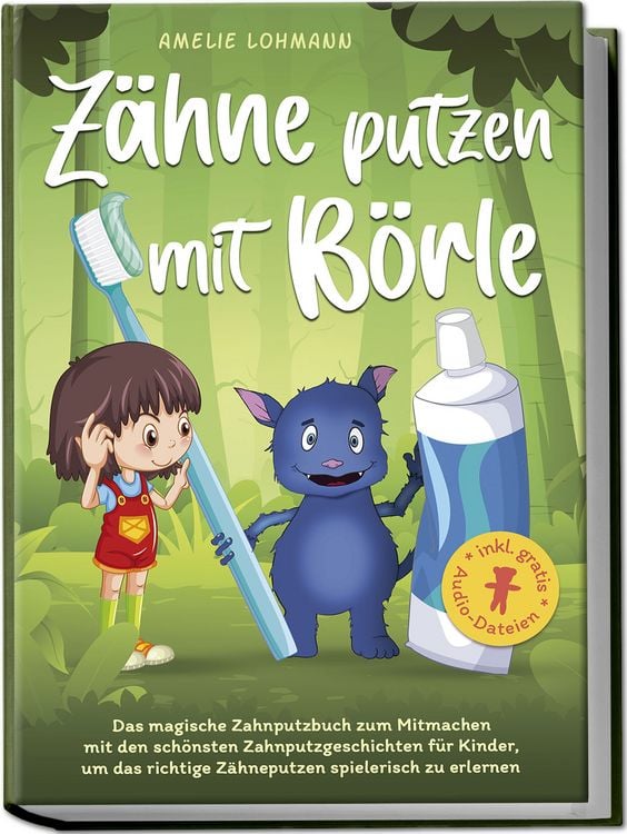 Produktbild: Z&auml;hne putzen mit B&ouml;rle: Das magische Zahnputzbuch zum Mitmachen mit den sch&ouml;nste